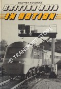 British Rail in Action  by KICHENSIDE, Geoffrey 